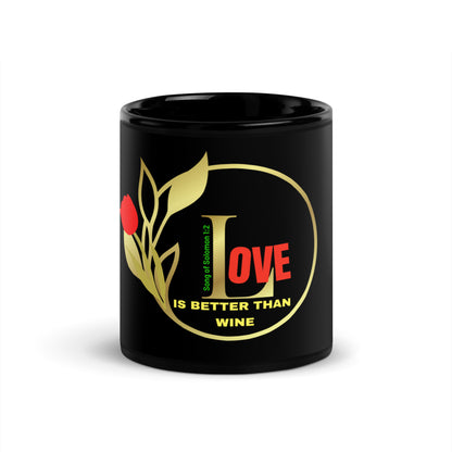 Love is better than wine mug, Scripture mug, Black Glossy Mug, flower mug, tulip flower mug, Song of Solomon 1:2 mug,