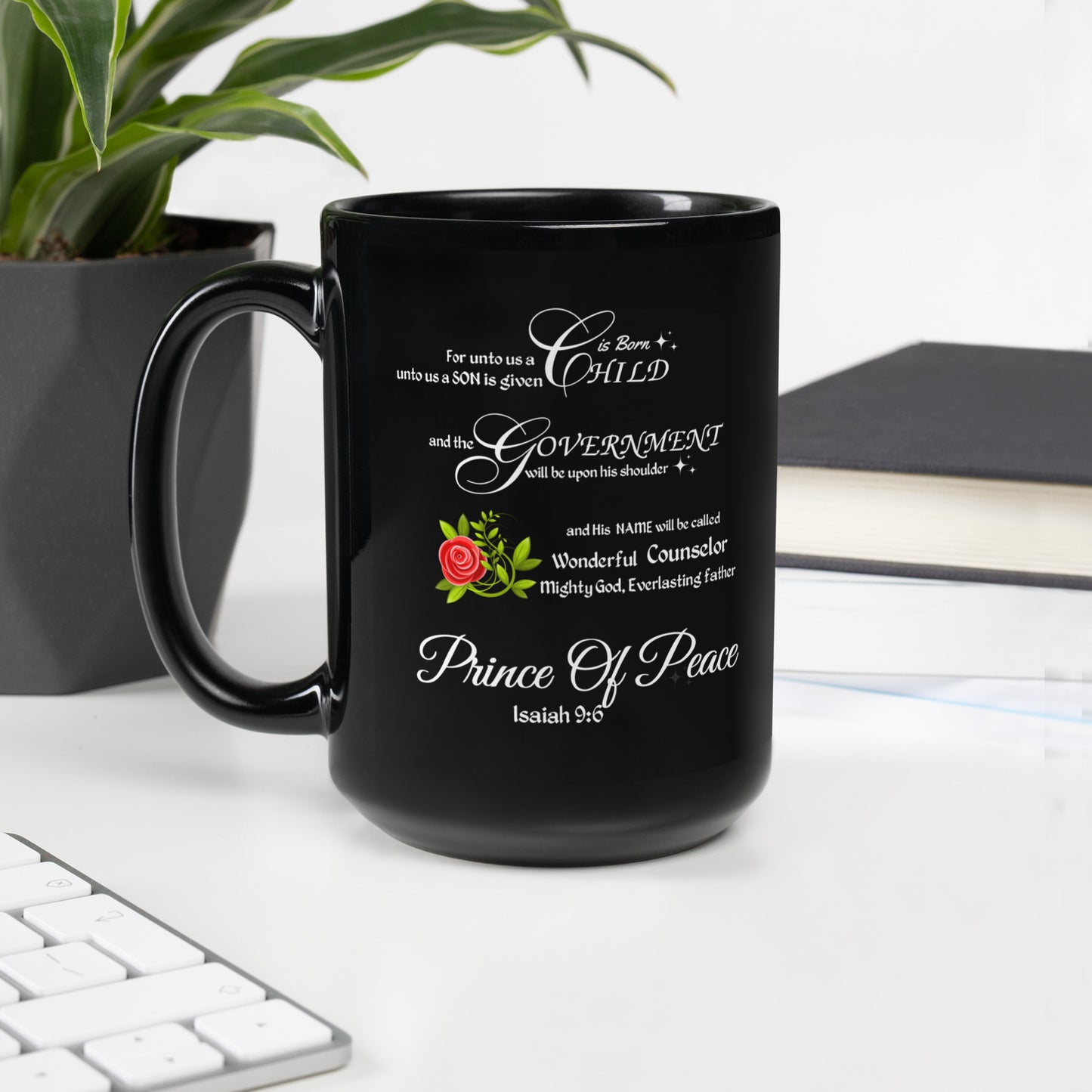 Isaiah 9:6 Black Mug, Scripture Mug, Flower Mug, Beautiful Mug