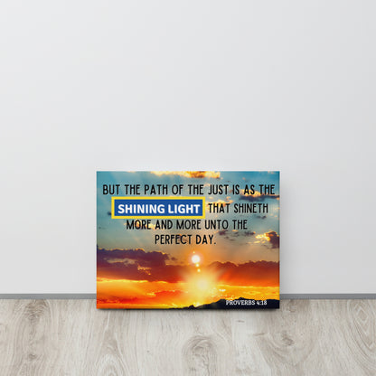 Proverbs 4:18 Canvas, Shining Light Canvas, Scripture Canvas,