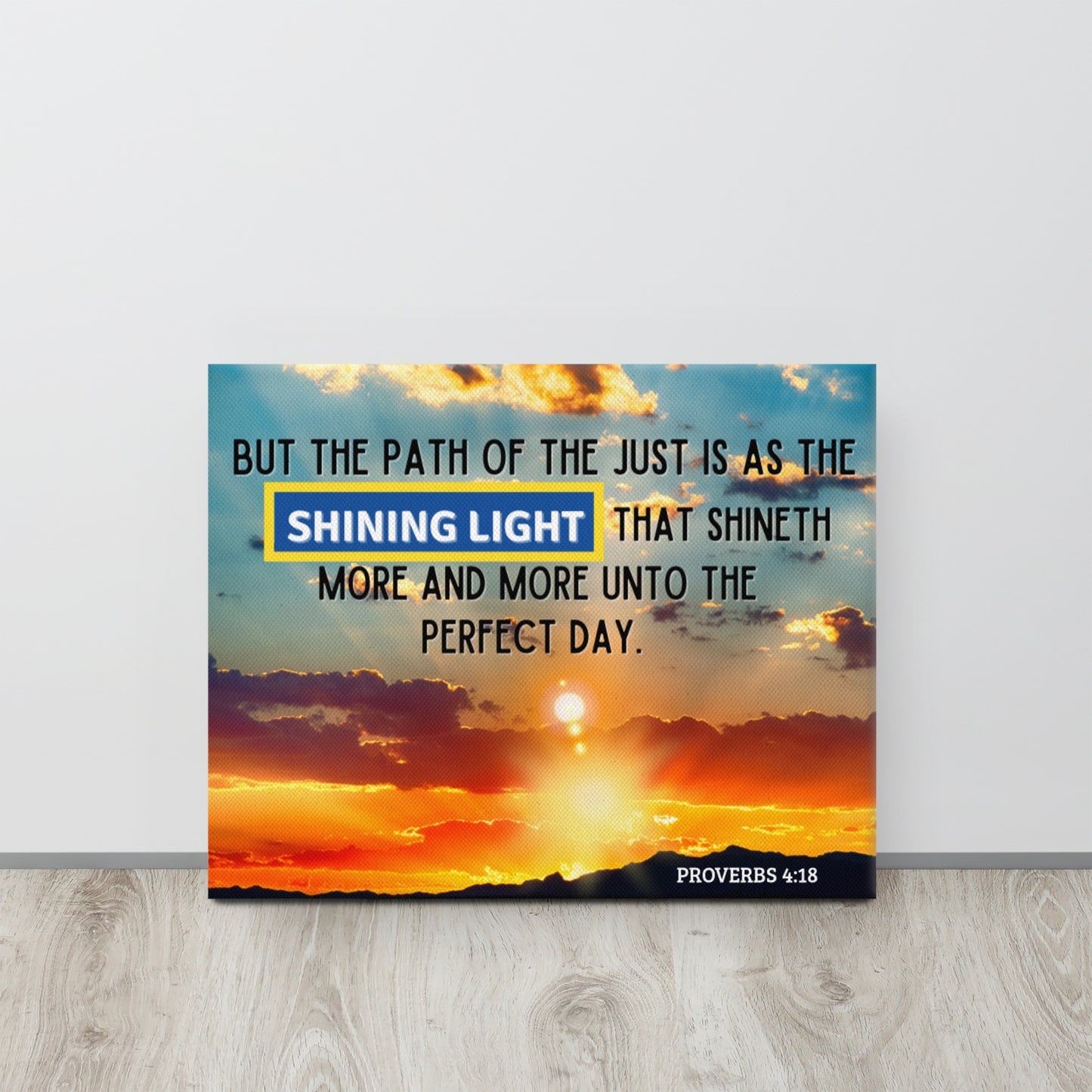 Proverbs 4:18 Canvas, Shining Light Canvas, Scripture Canvas,