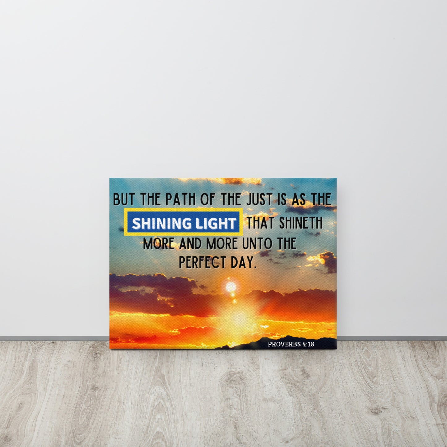 Proverbs 4:18 Canvas, Shining Light Canvas, Scripture Canvas,