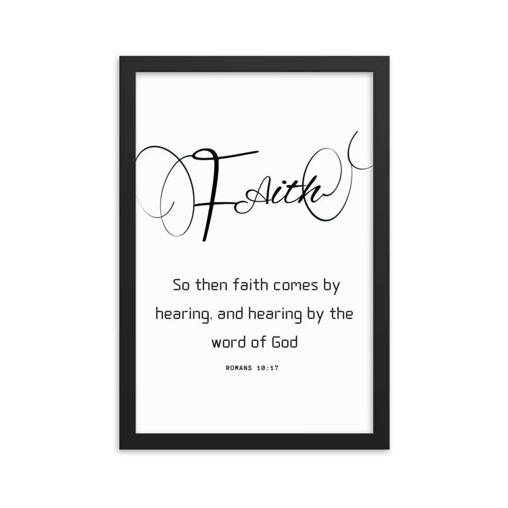 Faith Scripture Framed photo paper poster, Romans 10:17,