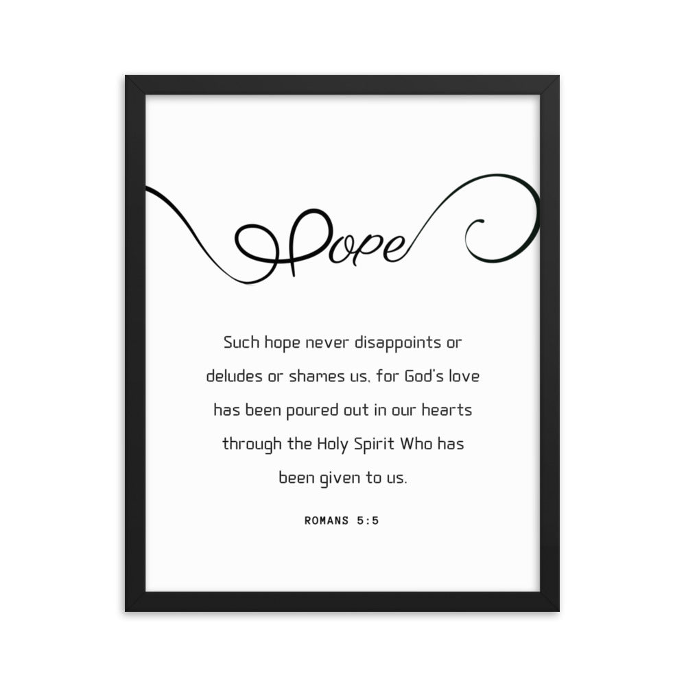 Hope Scripture Framed photo paper poster, Romans 5:5,