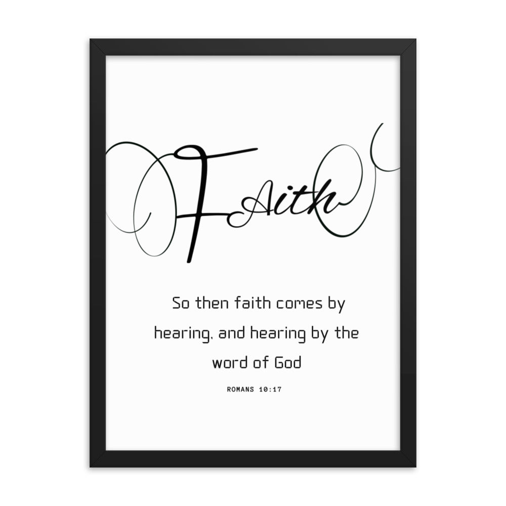 Faith Scripture Framed photo paper poster, Romans 10:17,