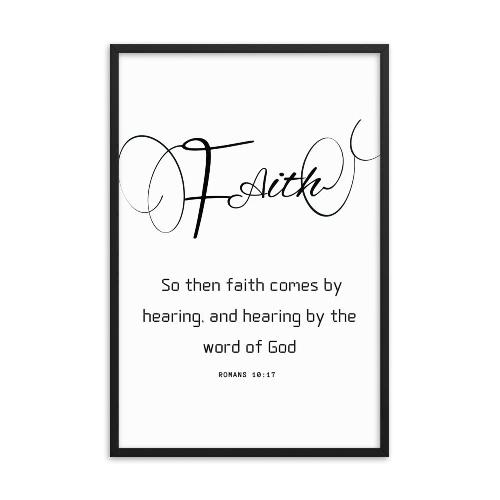 Faith Scripture Framed photo paper poster, Romans 10:17,