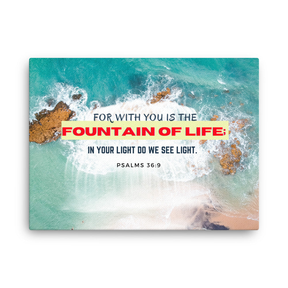 Fountain of Life Thin canvas, Psalms 36:9 Canvas, Scripture Canvas