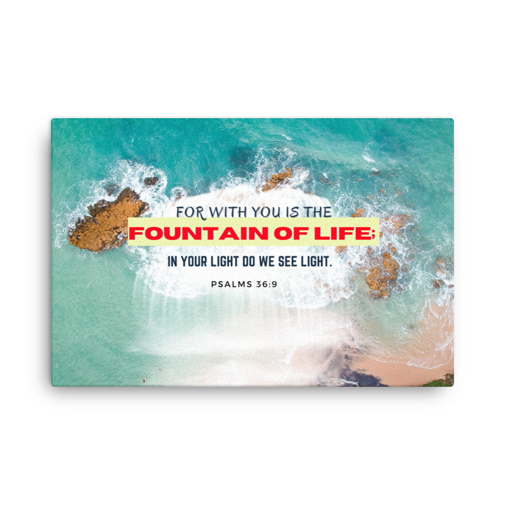 Fountain of Life Thin canvas, Psalms 36:9 Canvas, Scripture Canvas