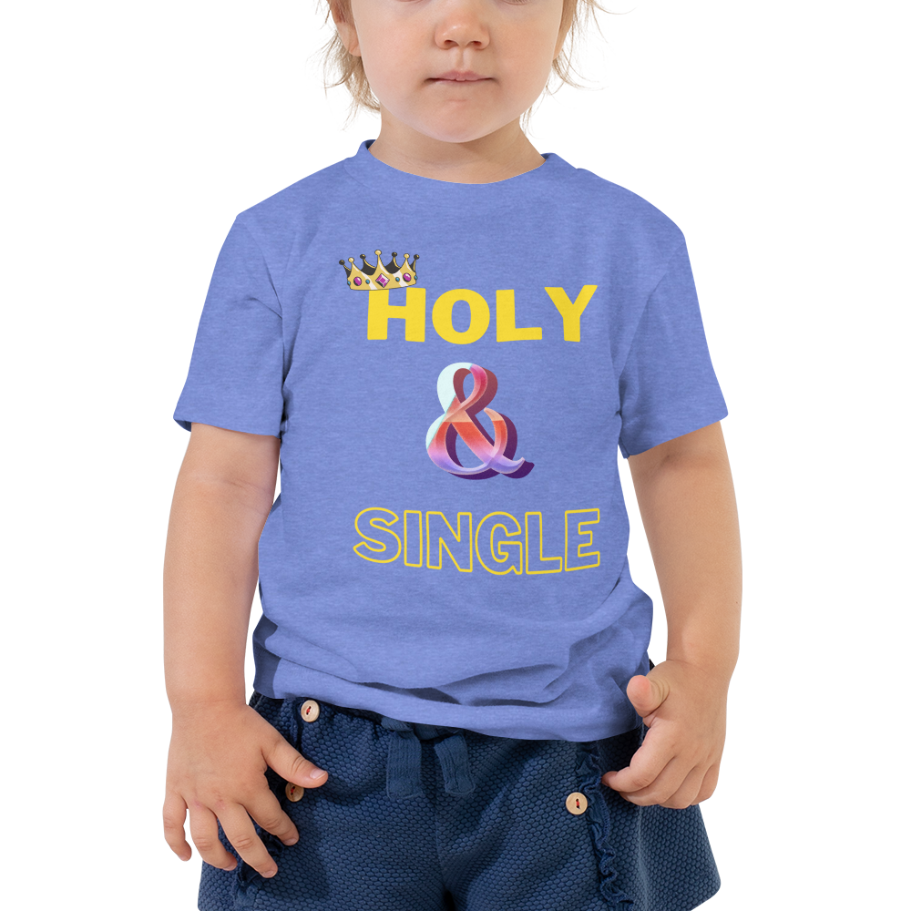 Holy and Single Toddler Tee, Toddler Short Sleeve Tee, Child of God Tee, Scripture Toddler Tee, Cute Toddler Tee,