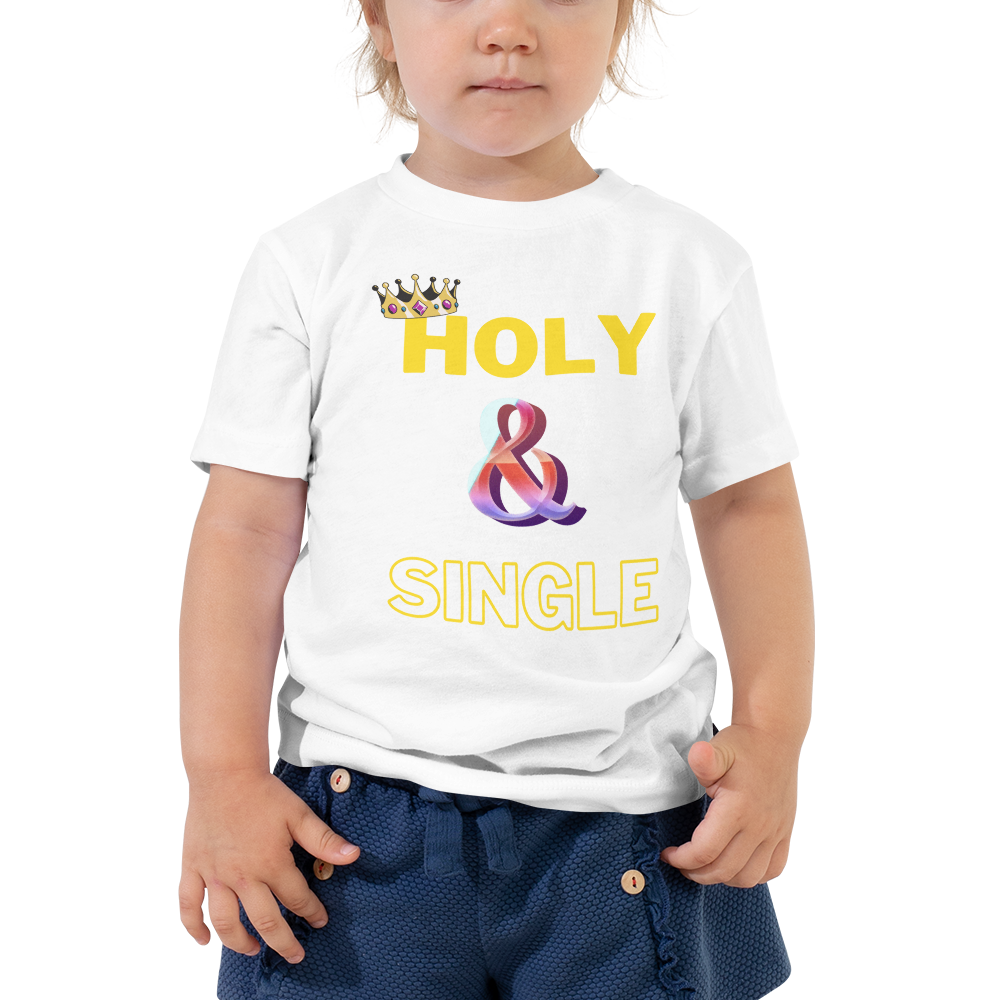 Holy and Single Toddler Tee, Toddler Short Sleeve Tee, Child of God Tee, Scripture Toddler Tee, Cute Toddler Tee,