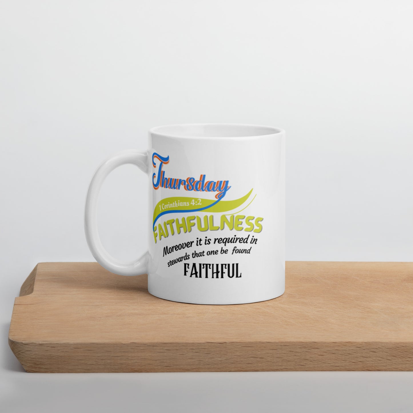 Faithfulness Thursday White Scripture mug