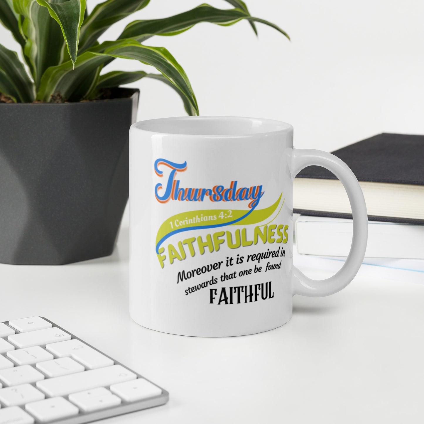 Faithfulness Thursday White Scripture mug