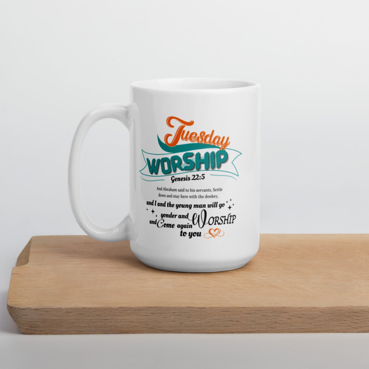 Worship Tuesday White Scripture mug, Christian Mug,