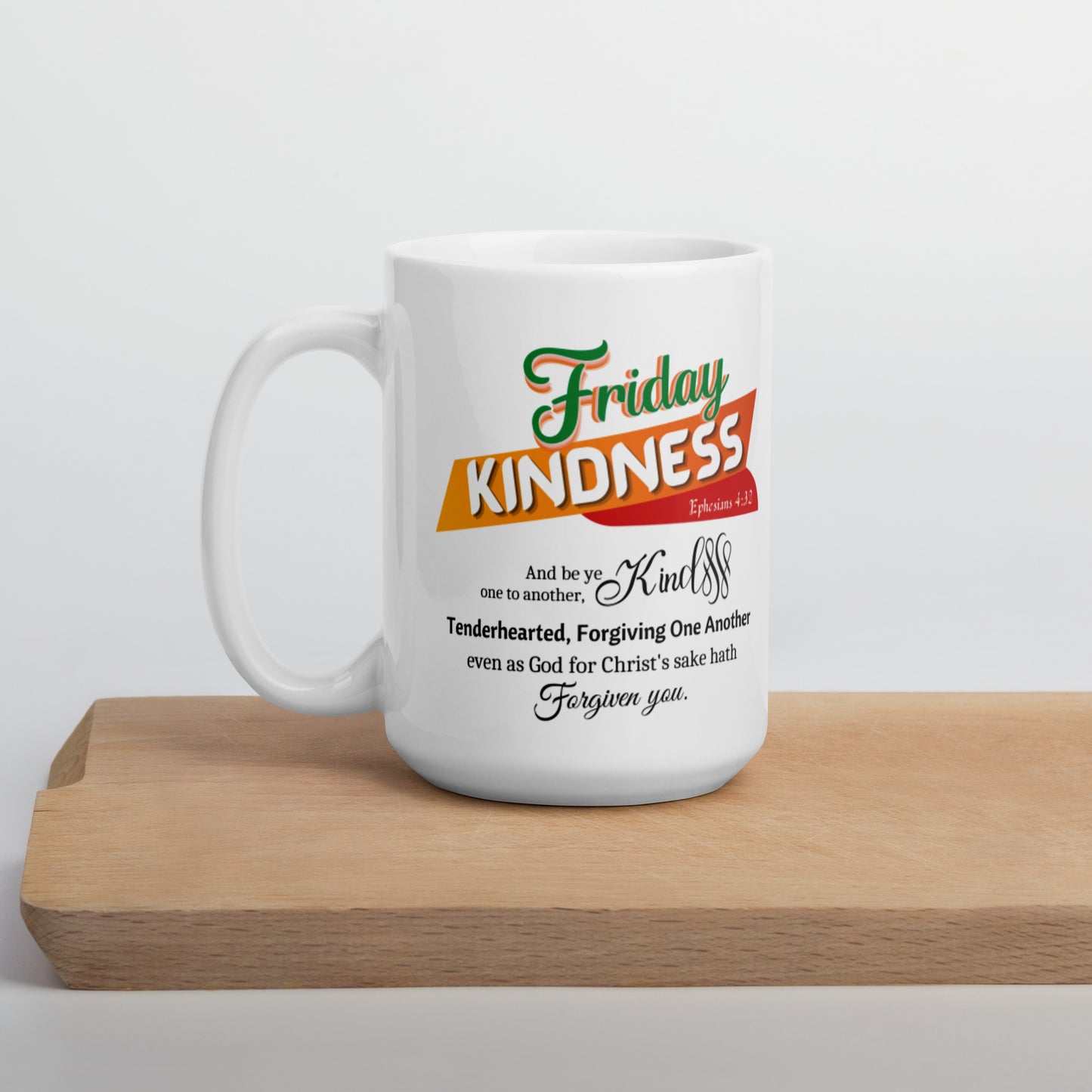 Kindness Friday White Scripture mug