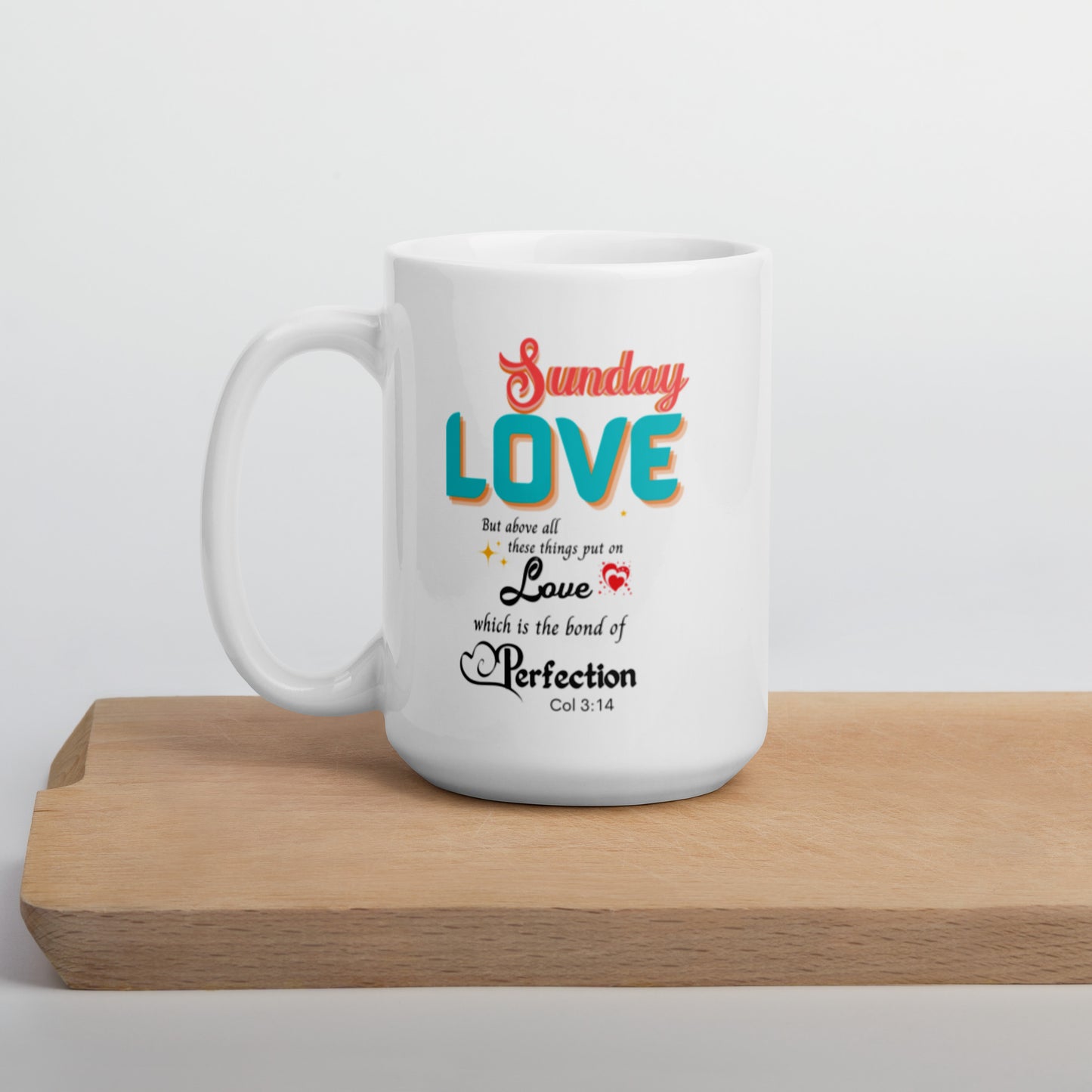 Love Sunday White Scripture mug, Colossians 3:14 mug